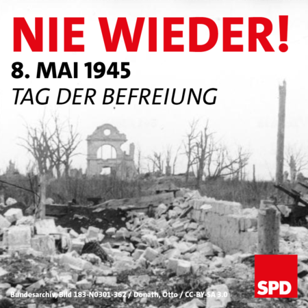 Nie Wieder 8 Mai 1945 Tag Der Befreiung Spd Bezirk Hannover